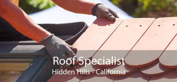 Roof Specialist Hidden Hills - California